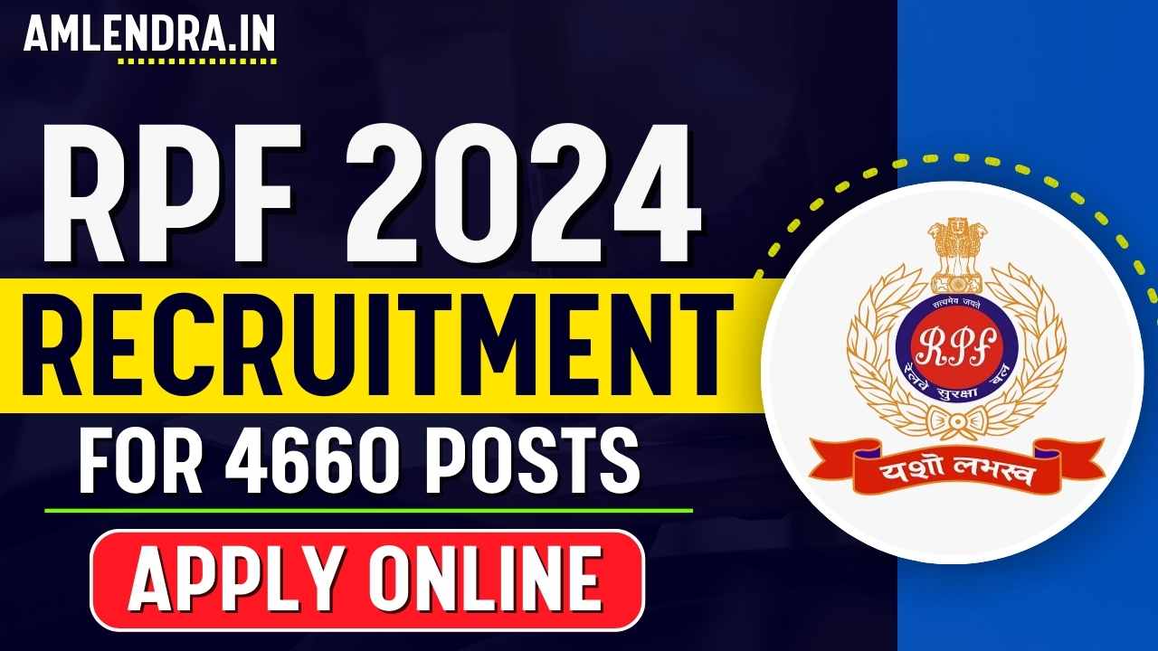 RPF Recruitment 2024 Notification For 4660 Posts, Apply Online ...